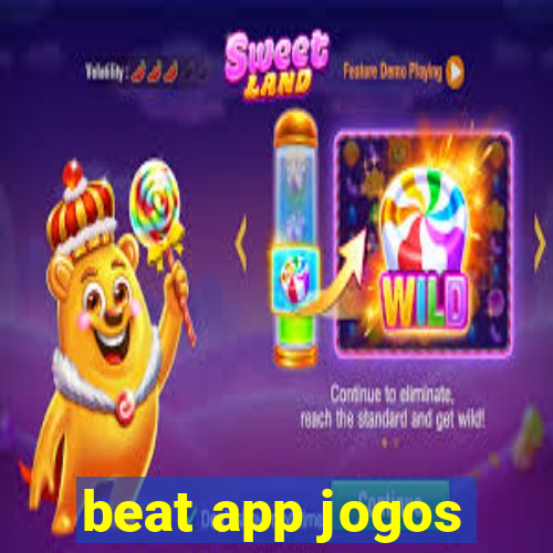 beat app jogos